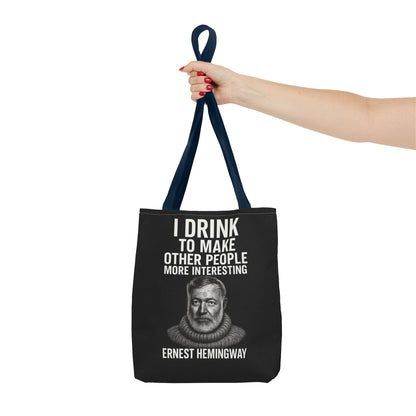 Ernest Hemingway Tote Bag - I Drink To Make Other People More Interesting - Lustiger Spruch Jutebeutel für Literaturfans & Genießer