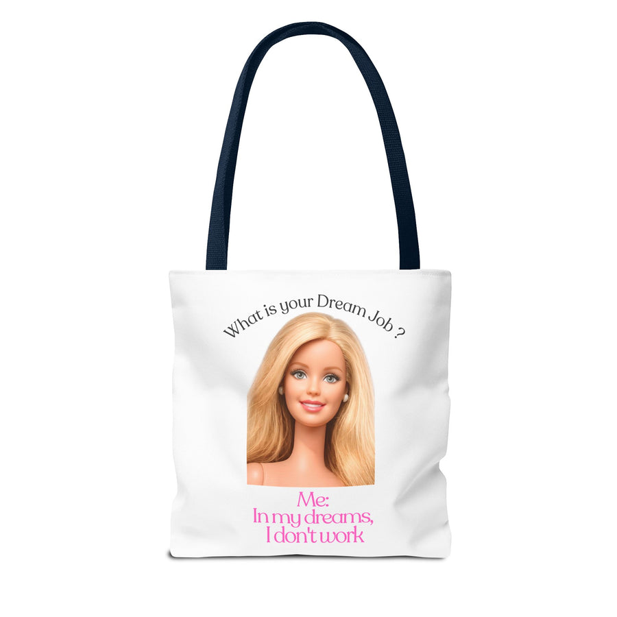 Funny Tote Bag “In My Dreams I Don't Work” – Anti-Work Saying Gift for Daydreamers
