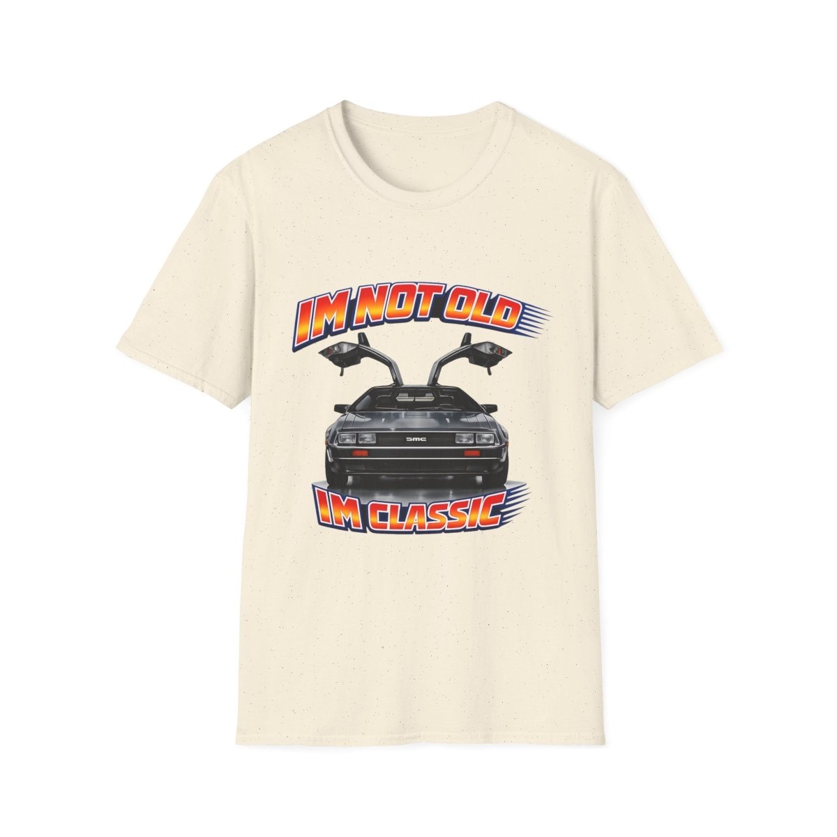 I'm Not Old I'm Classic | Back to the Future T-Shirt | DeLorean DMC-12 Retro Shirt