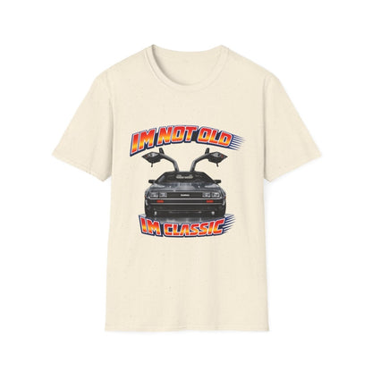 I'm Not Old I'm Classic | Back to the Future T-Shirt | DeLorean DMC-12 Retro Shirt