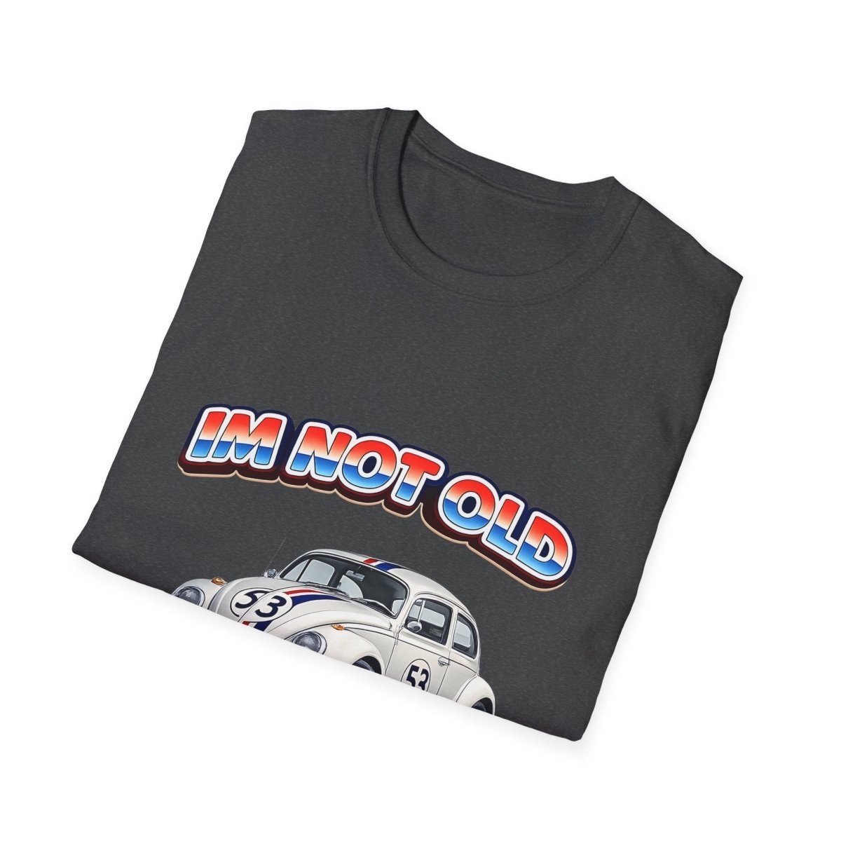 I'm Not Old I'm Classic | Herbie T-Shirt | VW Käfer 53 Retro Shirt