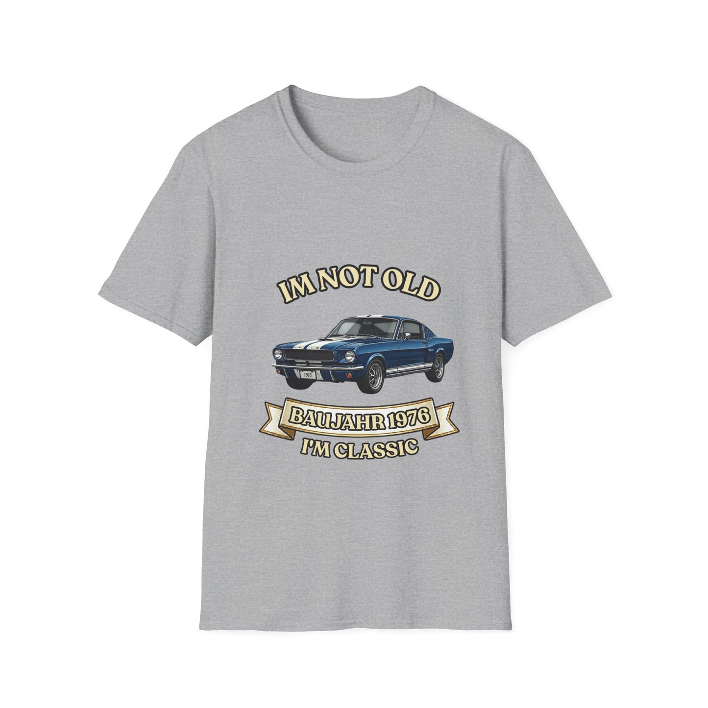 Im Not Old I'm Classic Baujahr 1976 T-Shirt - Vintage Muscle Car Geschenk zum 50. Geburtstag für Oldtimer Fans
