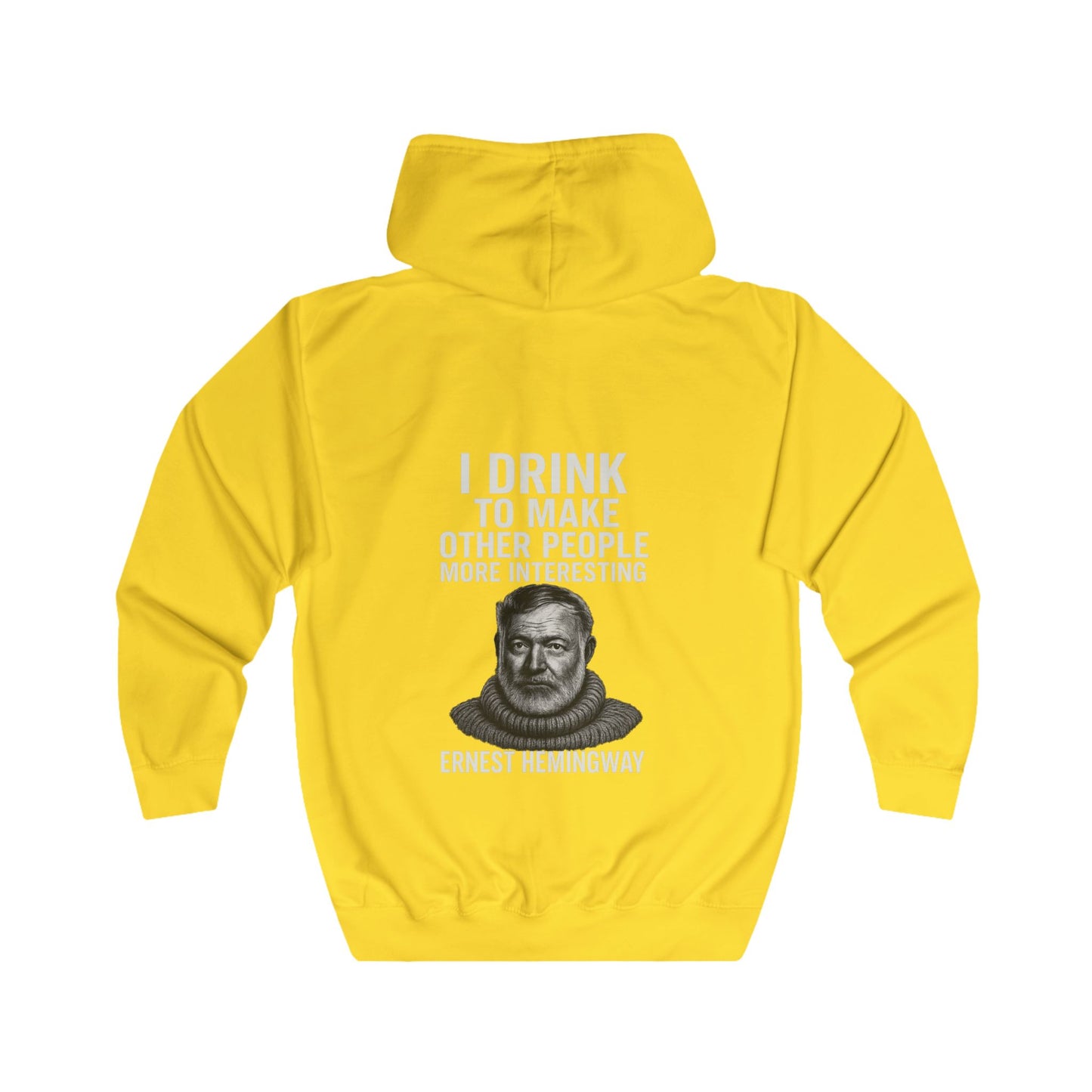 Ernest Hemingway Zip Hoodie – "I Drink To Make Other People More Interesting" | Lustiges Literatur-Zitat für Autoren & Whiskey-Fans
