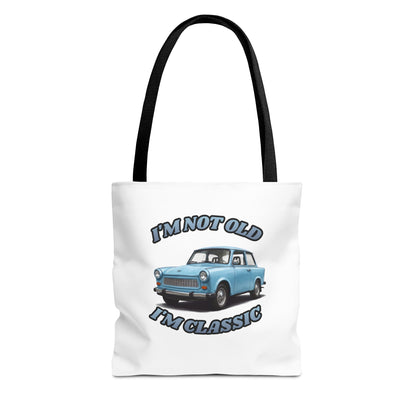 I'm Not Old I'm Classic Tote Bag Trabant – Geschenk für Oldtimer-Fans