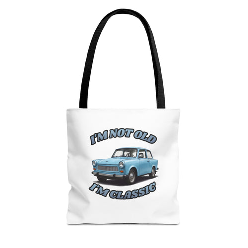 I'm Not Old I'm Classic Tote Bag Trabant – Geschenk für Oldtimer-Fans