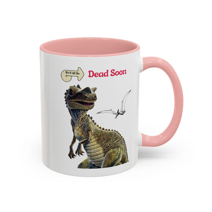 We'll All Be Dead Soon T-Shirt Unisex – Lustiges Dinosaurier Statement Shirt mit Flugsaurier, Sarkasmus & Nihilismus