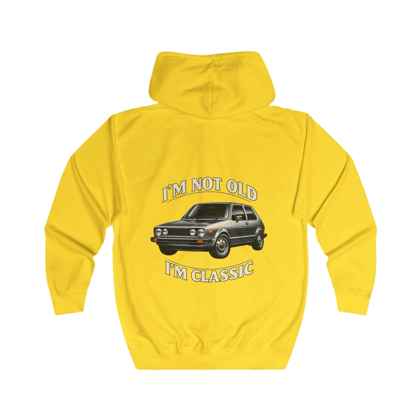 VW Golf 1 Oldtimer Zip Hoodie - I'm Not Old I'm Classic - Retro Auto Kapuzenjacke für Klassiker-Fans & Schrauber