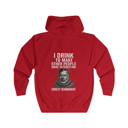 Ernest Hemingway Zip Hoodie – "I Drink To Make Other People More Interesting" | Lustiges Literatur-Zitat für Autoren & Whiskey-Fans
