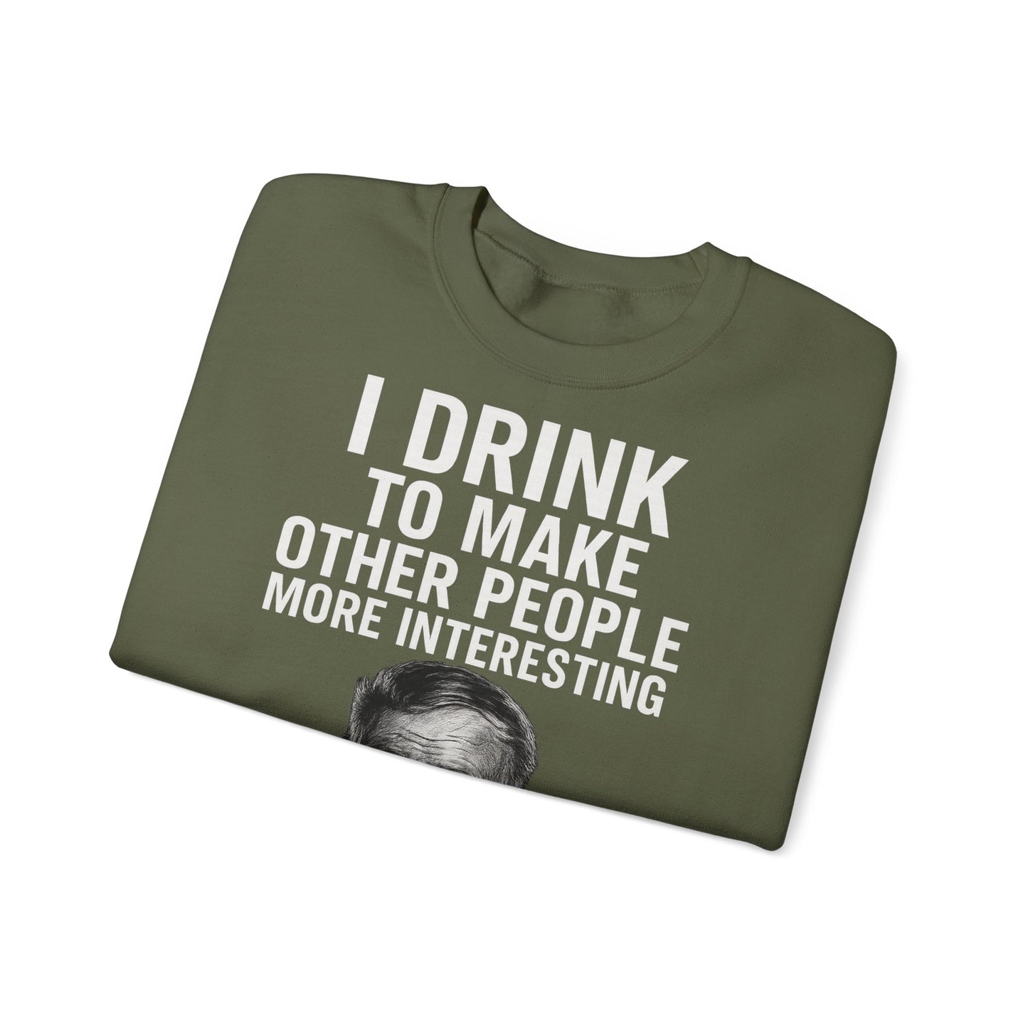 Hemingway Zitat Sweatshirt – "I Drink to Make Other People More Interesting" | Literaten & Genießer Pullover-Sweatshirt-True Insights