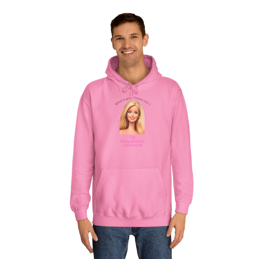 Funny Hoodie “In My Dreams I Don't Work” – Anti-Work Dream Job Saying Hoodie