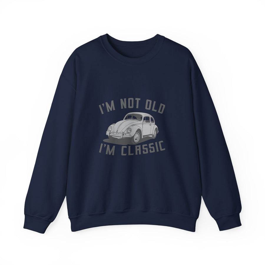 VW Käfer I'm Not Old I'm Classic Sweatshirt – Oldtimer-Geschenk für Käfer-Fans