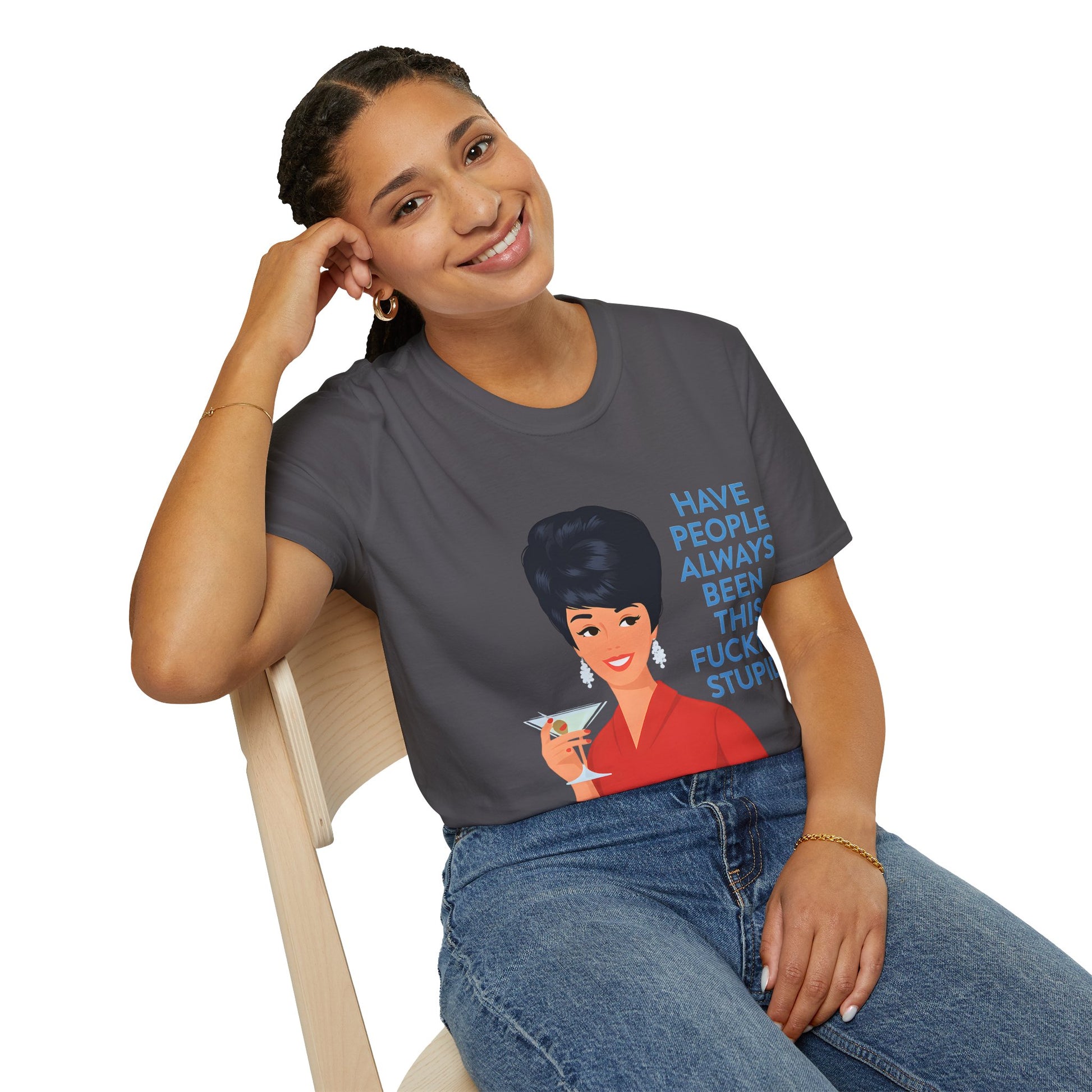 „Have people always been this fucking stupid?“ – Satirisches Retro-T-Shirt