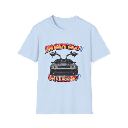 I'm Not Old I'm Classic | Back to the Future T-Shirt | DeLorean DMC-12 Retro Shirt
