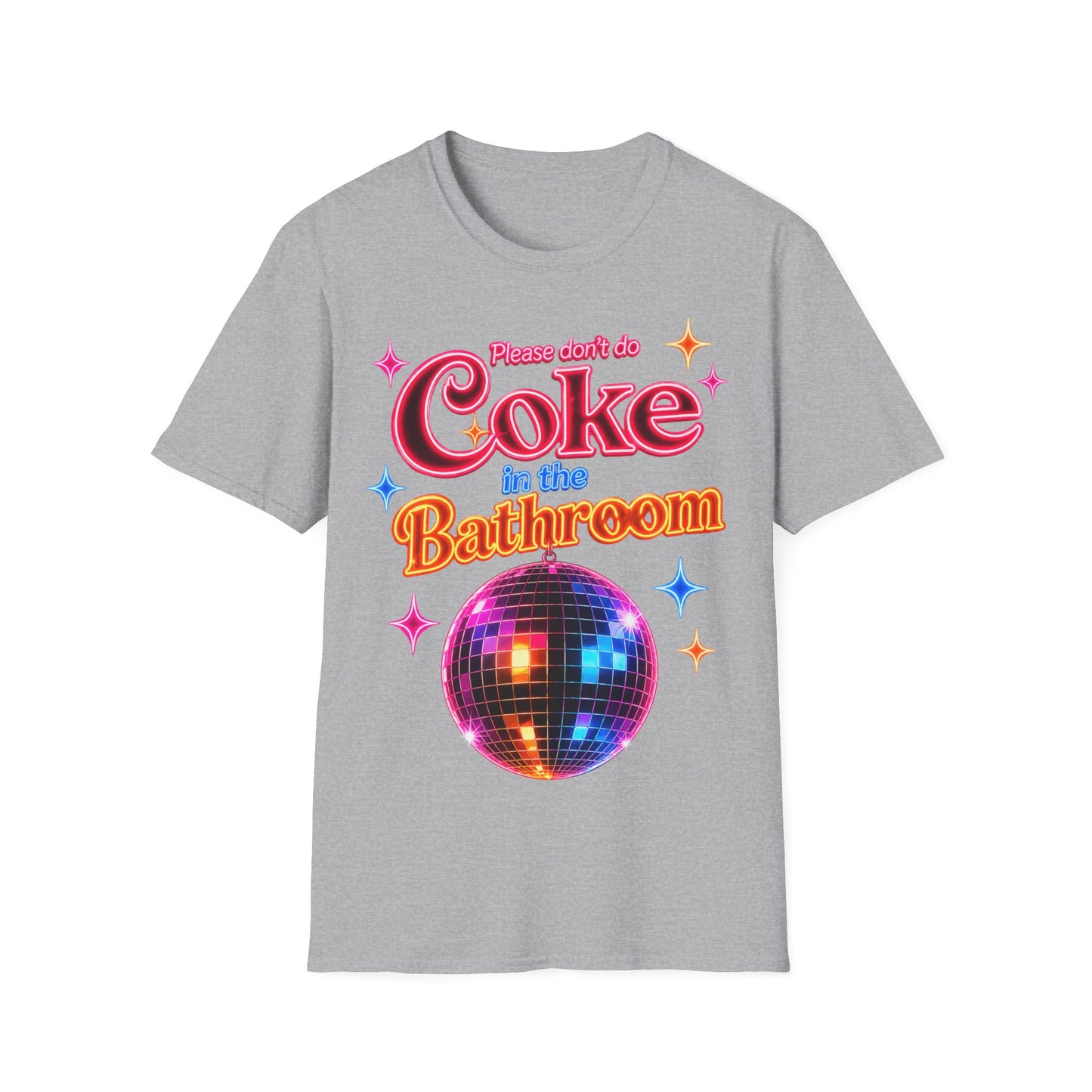 Please Don't Do Coke in the Bathroom – Neon Disco Shirt