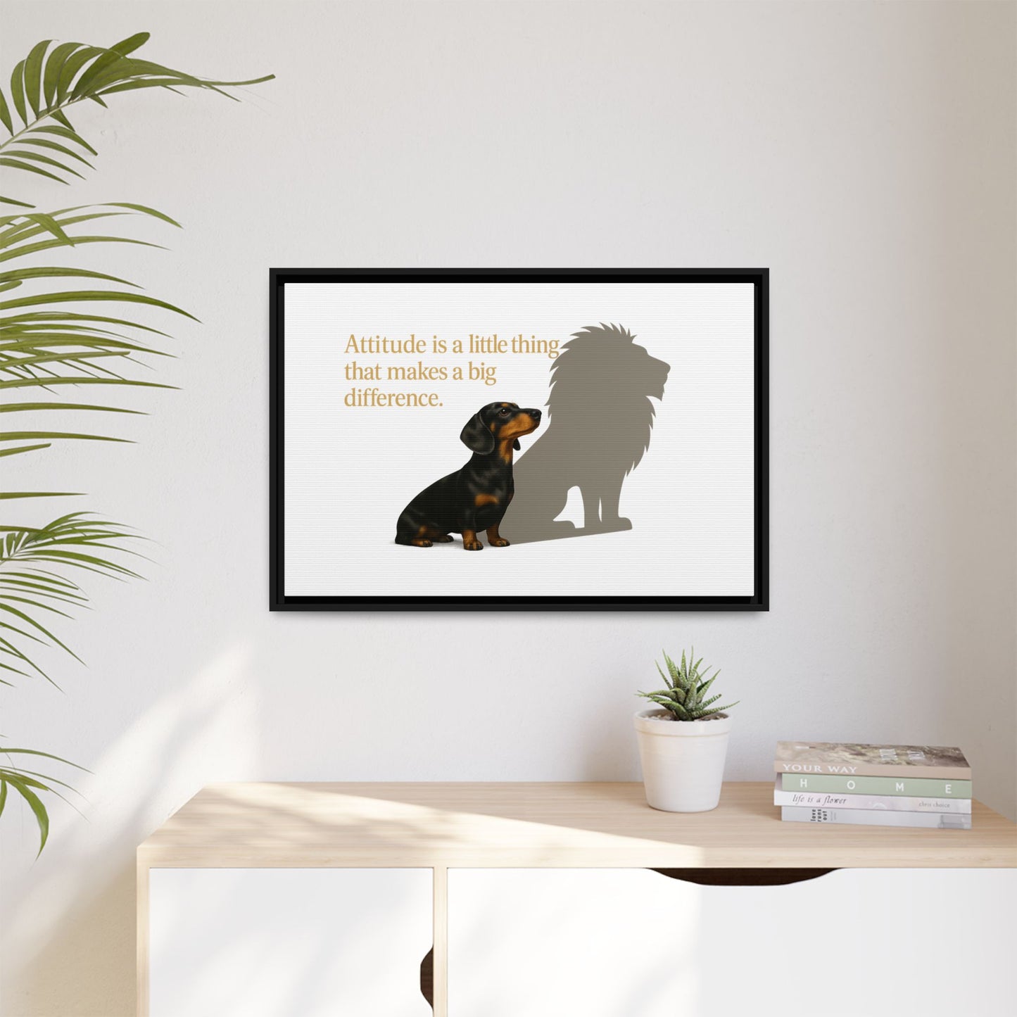 Inspirierendes Wandmotiv mit klarer Botschaft – ruhig, positiv und ideal für moderne Wohnräume.