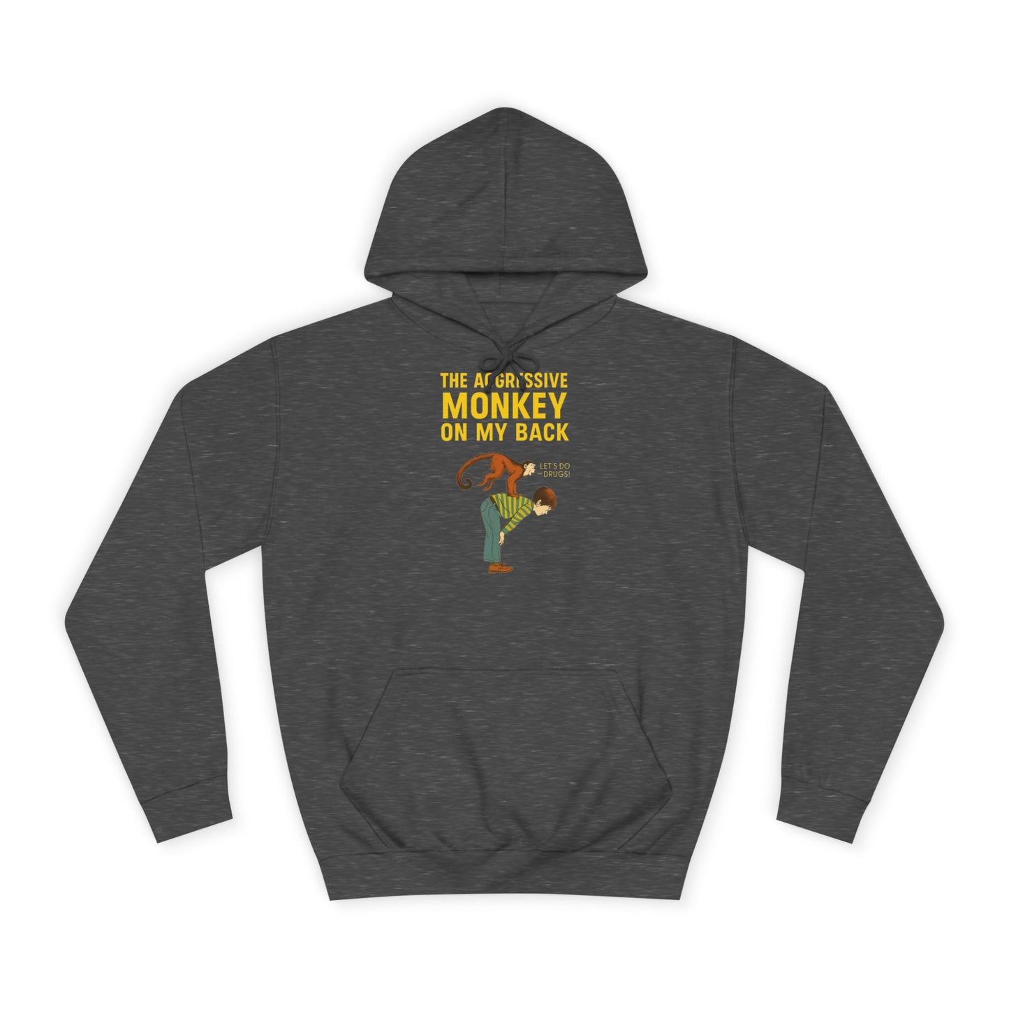 The Aggressive Monkey On My Back Hoodie - Lustiger Affe Vintage Retro Spruch Kapuzenpullover - Ironischer Humor Geschenk