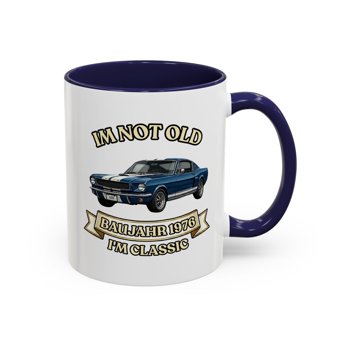 Tasse Baujahr 1976 - I'm Not Old I'm Classic - Oldtimer Muscle Car Kaffeetasse zum 50. Geburtstag