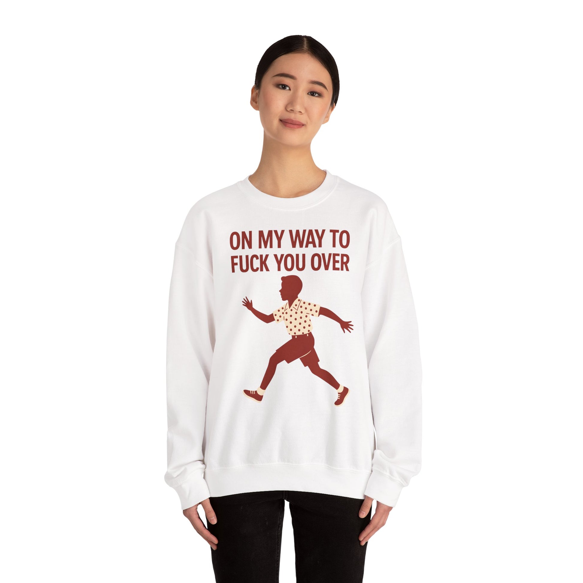 Sweatshirt – I Come to F*** You Over Sweatshirt – Provokantes Statement mit Humor | True Insights Design mit Humor