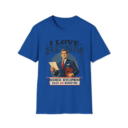 I Love BDSM Shirt Herren – Lustiges Vertrieb Marketing Geschenk