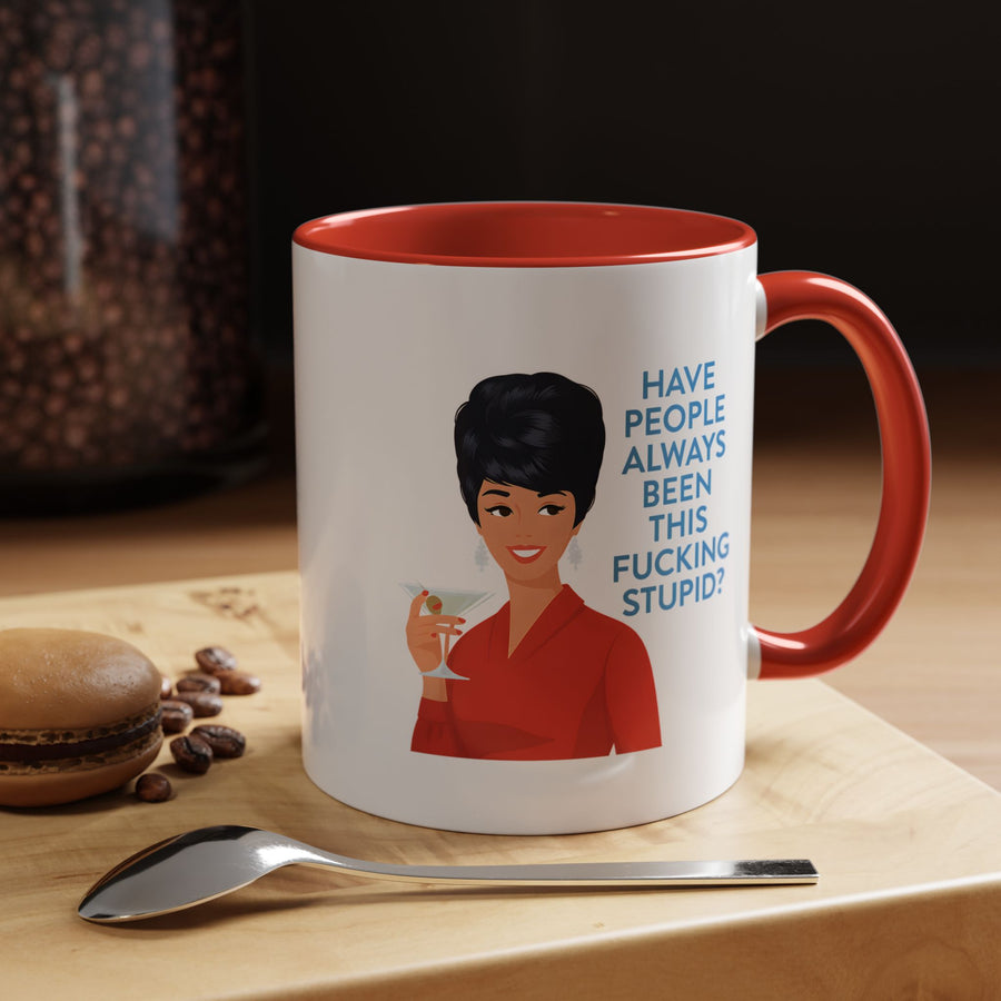 Mug Humoristique Rétro Vintage Pin-Up – "Have People Always Been This Fucking Stupid?" – Tasse à Café Sarcastique Cadeau Femme