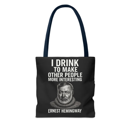 Ernest Hemingway Tote Bag - I Drink To Make Other People More Interesting - Lustiger Spruch Jutebeutel für Literaturfans & Genießer