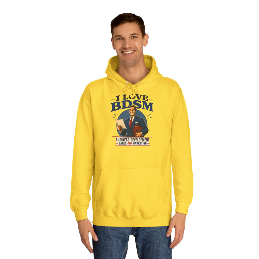 Hoodie I Love BDSM – Business Development, Sales & Marketing – motif de bureau drôle