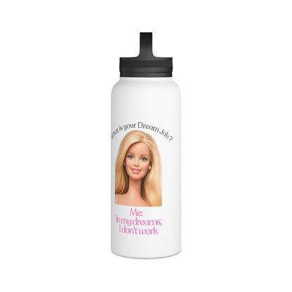 Lustige Blonde Puppe Trinkflasche - In My Dreams I Don't Work - Isolierte Edelstahl Wasserflasche mit Griff-Deckel für Faulpelze & Humor-Fans