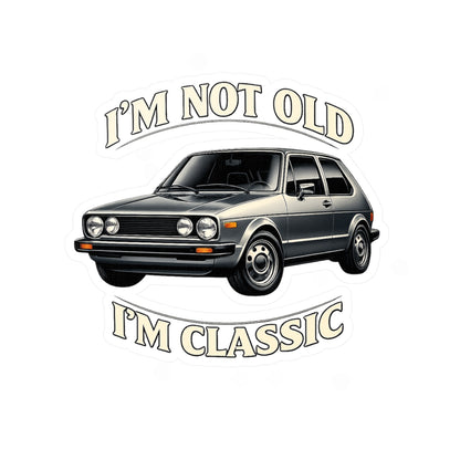 I'm Not Old I'm Classic Sticker - Retro Oldtimer Kleinwagen Aufkleber - Vintage Auto Geschenk für Autoliebhaber
