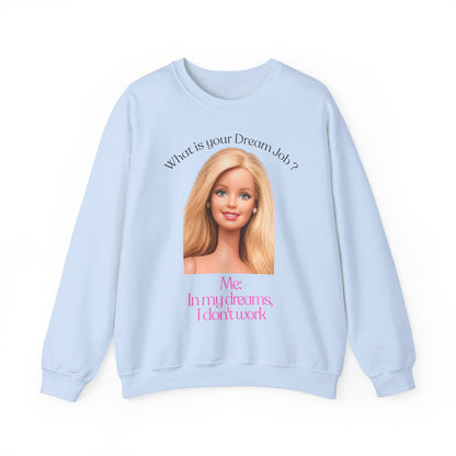 Lustiges Sweatshirt 'In my dreams I don't work' - Anti-Arbeit Spruch Pullover für Faulenzer & Büromuffel