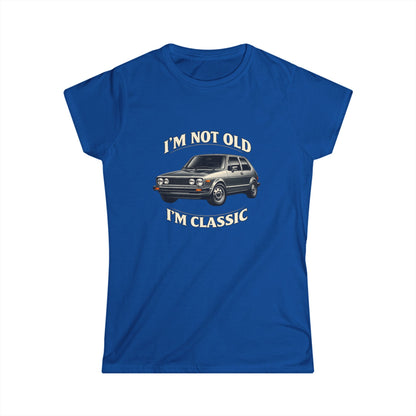 VW Golf 1 Oldtimer Damen Shirt - I'm Not Old I'm Classic - Retro Auto Geschenk für Frauen mit Kultcharakter
