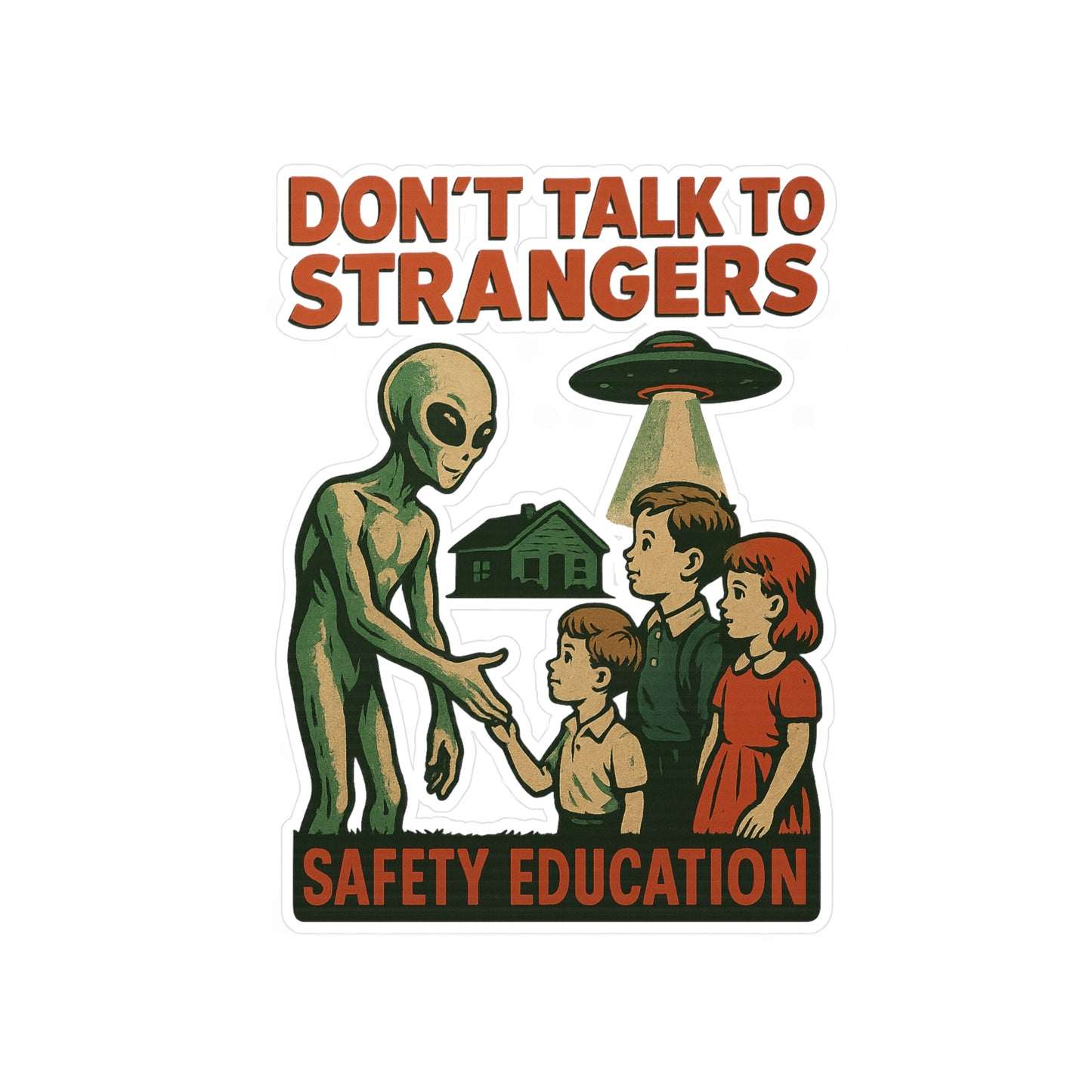 Don't Talk to Strangers Alien Sticker - Lustiger UFO Retro Aufkleber Sci-Fi Humor Geschenk