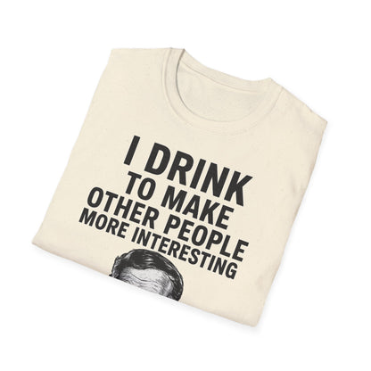 „I drink to make other people more interesting.“ no Background – Ernest Hemingway