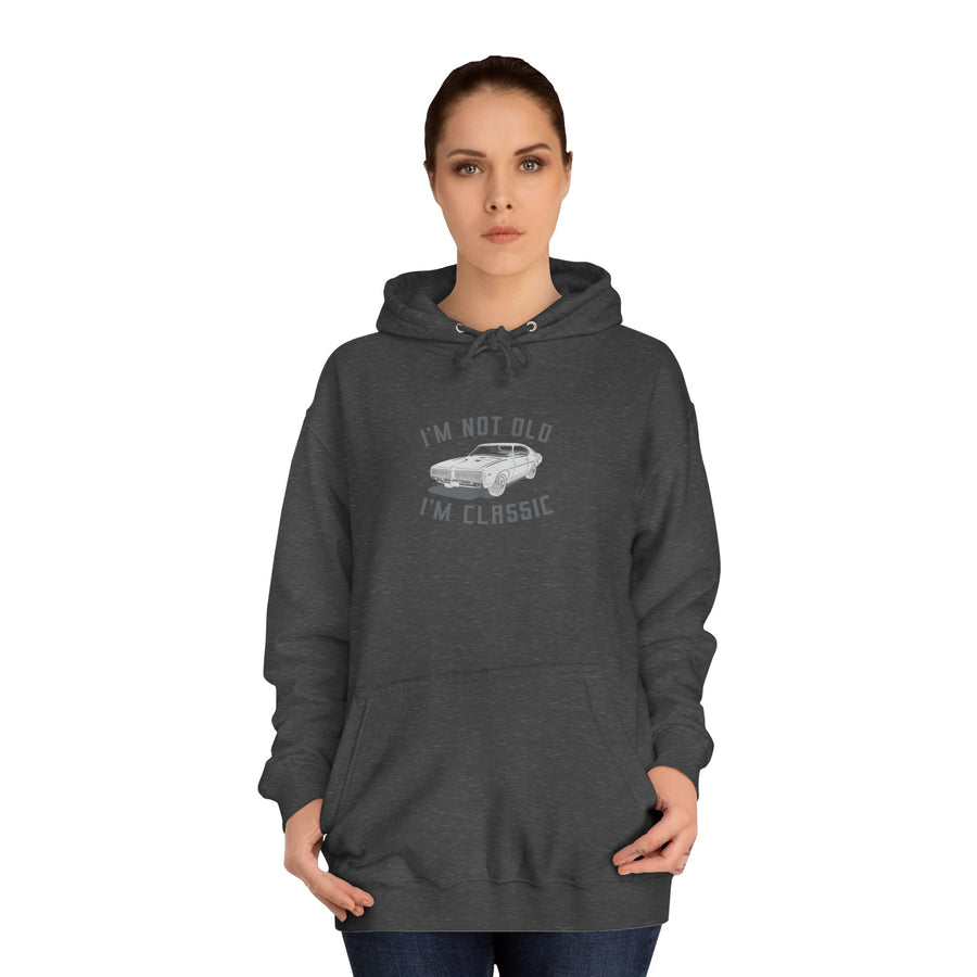 Classic Muscle Car Hoodie – I'm Not Old I'm Classic Cadeau pour Fans de Voitures
