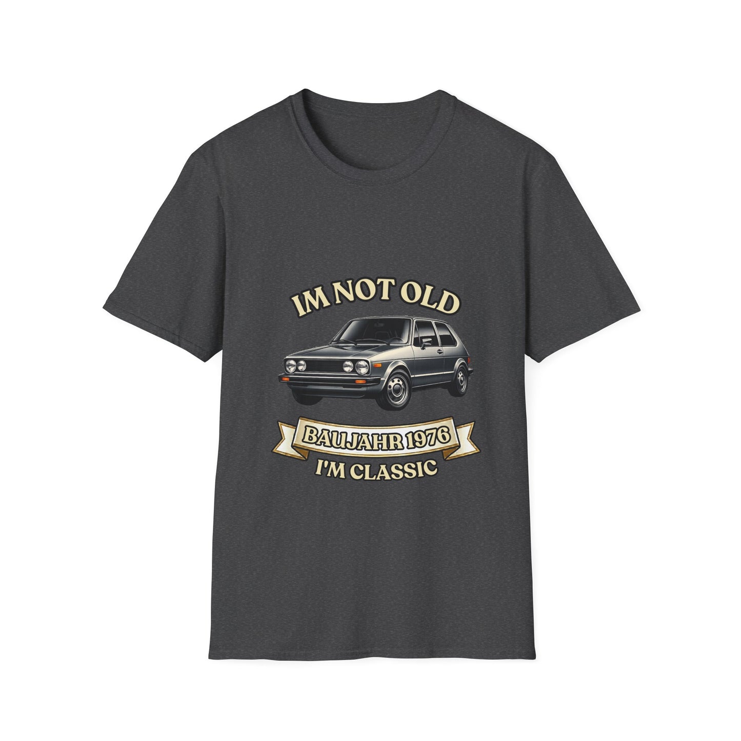 I'm Not Old I'm Classic Baujahr 1976 T-Shirt – Retro Auto Kult Shirt zum 50. Geburtstag Unisex