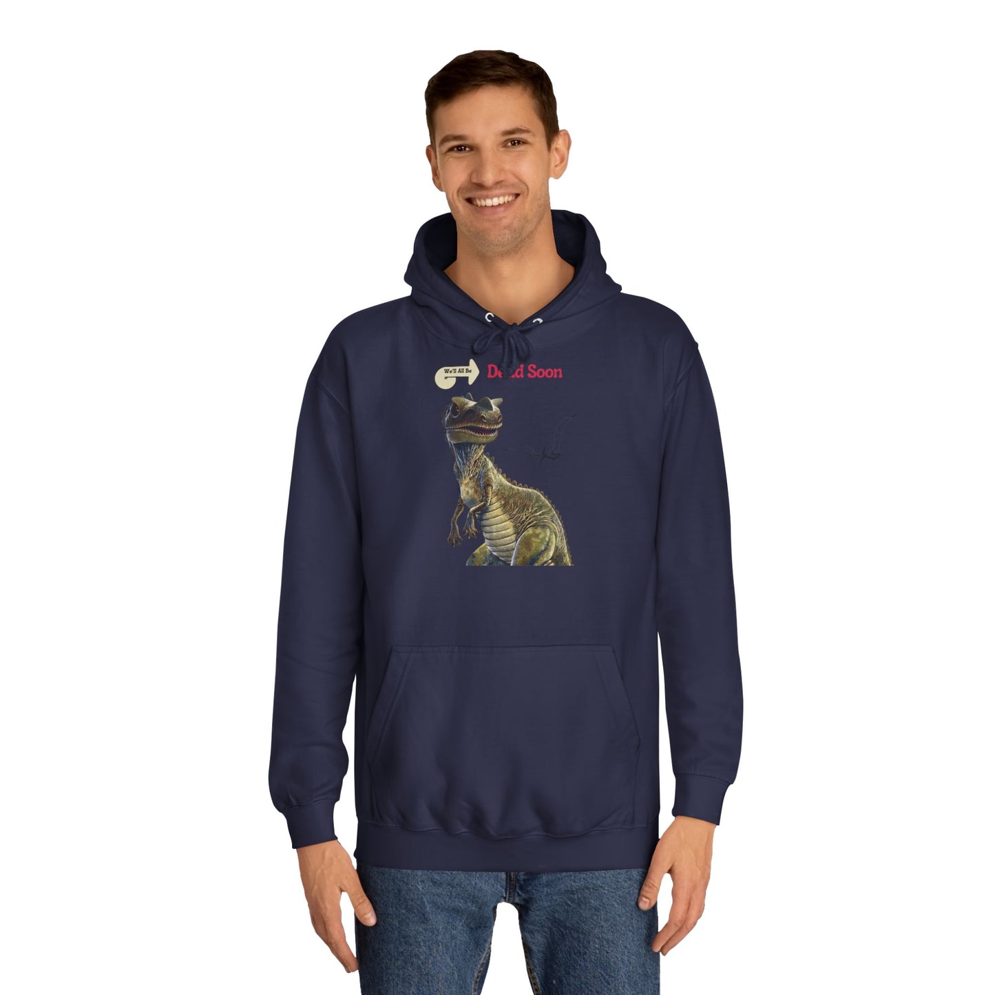 We'll All Be Dead Soon T-Shirt Unisex – Lustiges Dinosaurier Statement Shirt mit Flugsaurier, Sarkasmus & Nihilismus