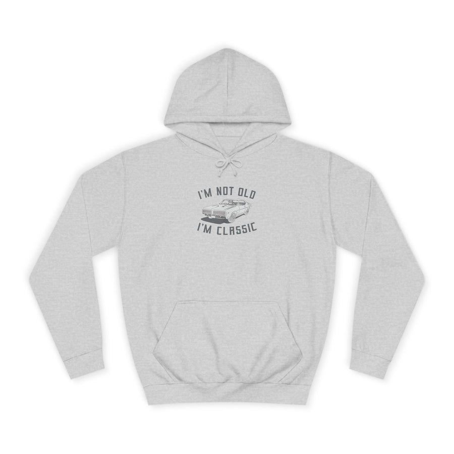 Classic Muscle Car Hoodie – I'm Not Old I'm Classic Cadeau pour Fans de Voitures