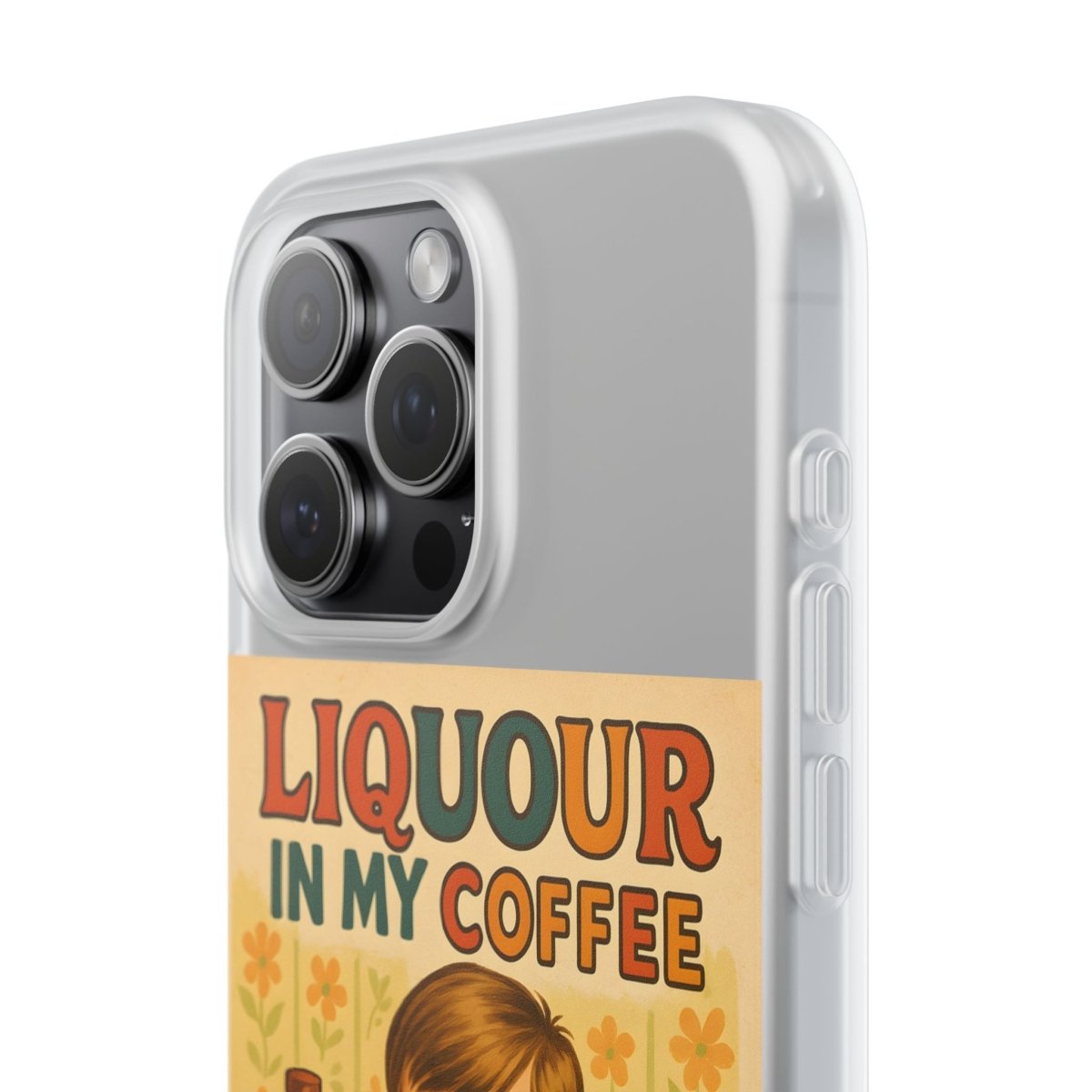 Handyhülle – „Liquor in My Coffee“ (Satire-Edition)-Phone Case-True Insights