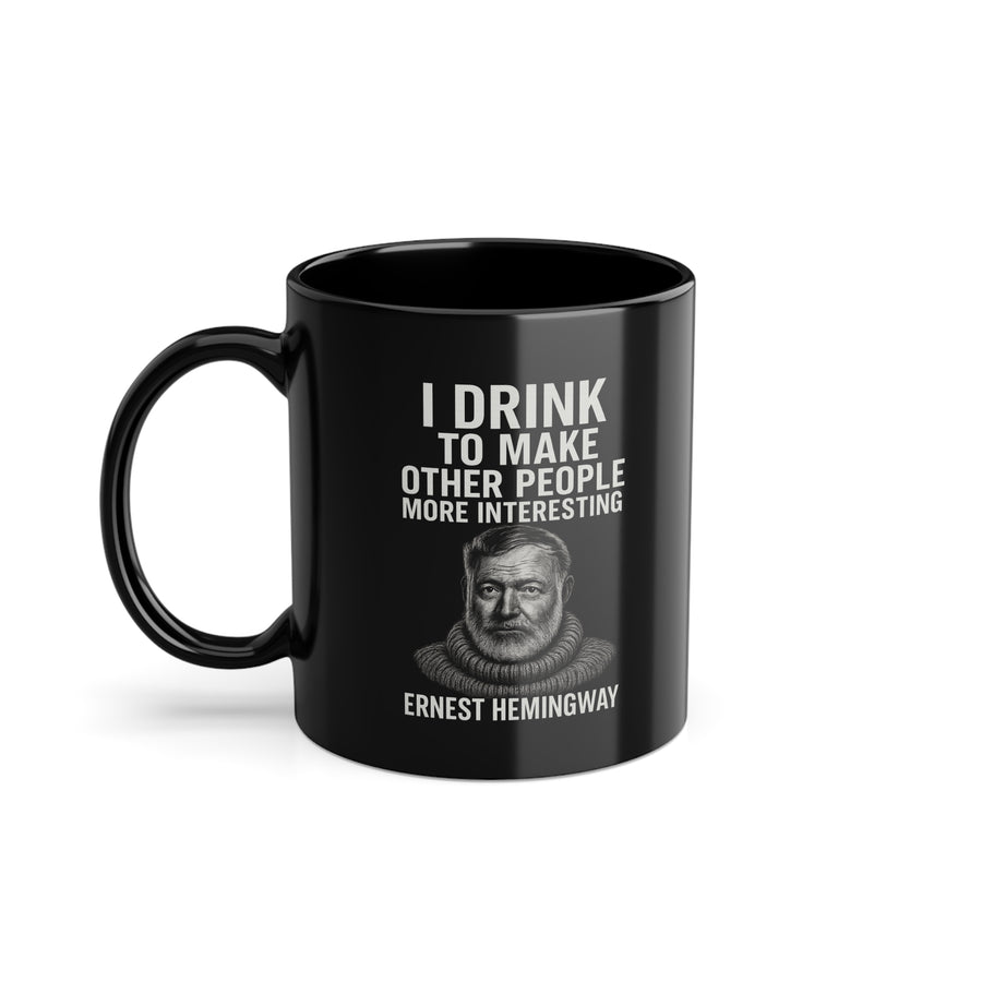 Mug Ernest Hemingway Noir - I Drink To Make Other People More Interesting - Mug à café humoristique cadeau pour amateurs de littérature