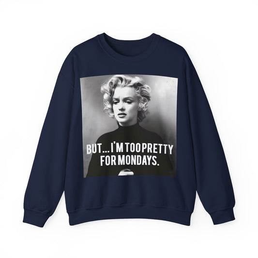 Sweatshirt – Sweatshirt – Too Pretty for Mondays – Retro Statement Pullover | True Insights Design mit Humor