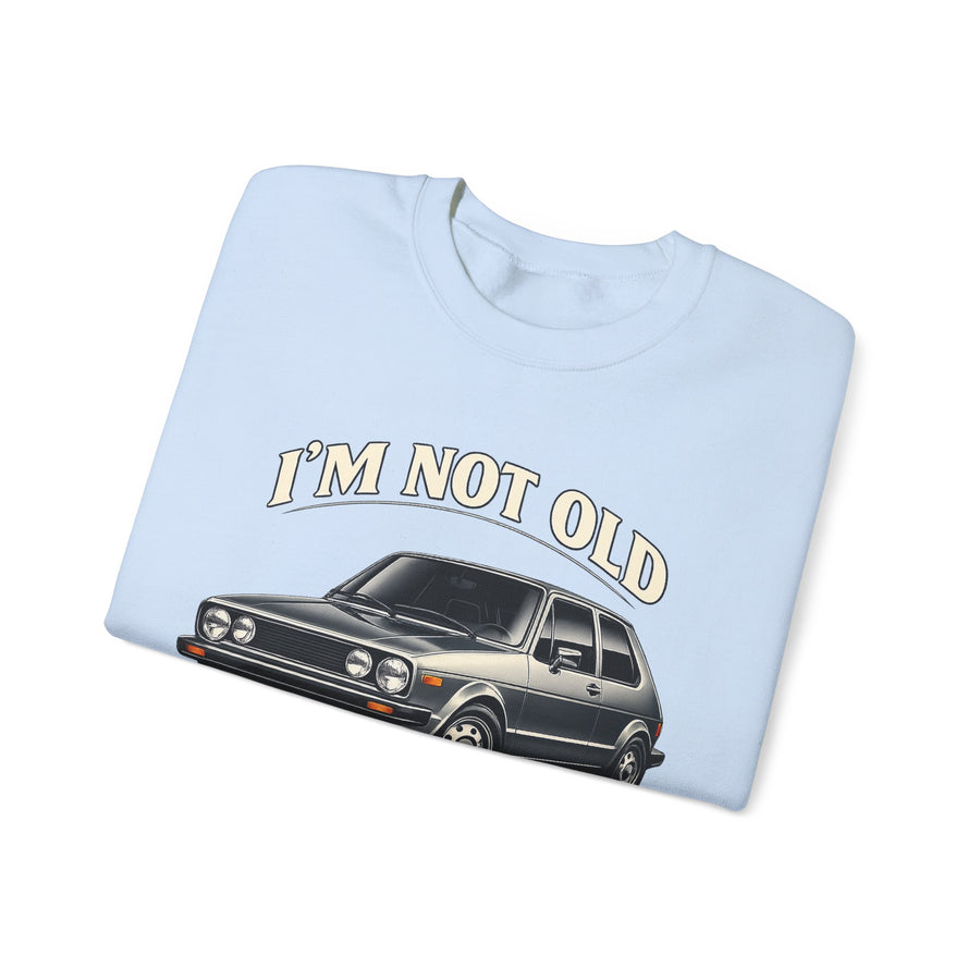 Sweat VW Golf 1 Ancêtre – I'm Not Old I'm Classic – Pull Rétro Auto pour Fans & Anniversaire