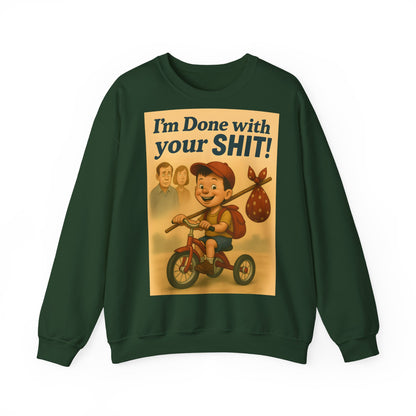 „I’m Done with Your Shit“ Sweatshirt – Retro Design mit frechem Spruch | Lustiger Pullover für Alltag, Büro & ironische Outfits-Sweatshirt-True Insights