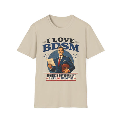 I Love BDSM Shirt Herren – Lustiges Vertrieb Marketing Geschenk