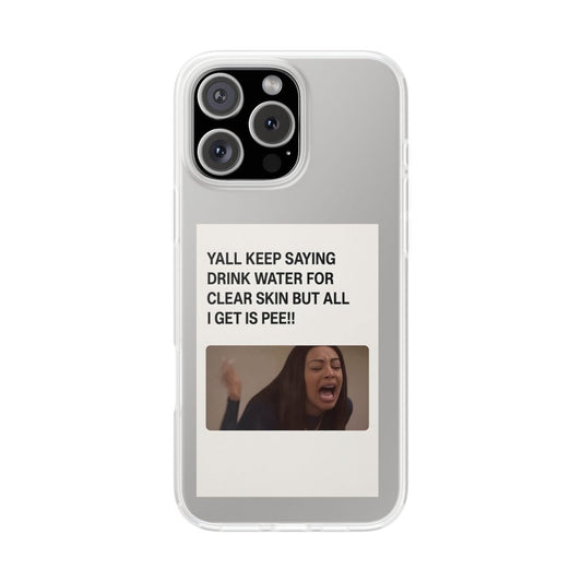 Drink Water, Pee – Handyhülle mit Flüssigkeit und Philosophie-Phone Case-True Insights