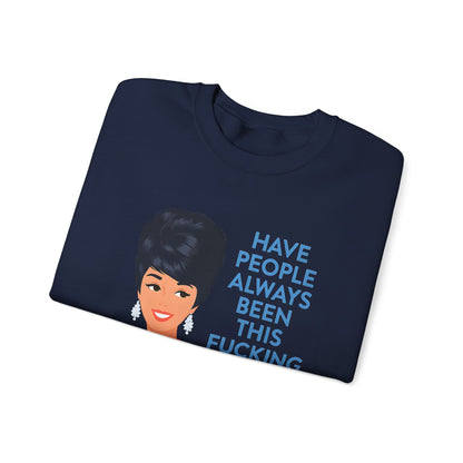 Lustiges Retro Sweatshirt Damen - Have People Always Been This Fucking Stupid - Vintage 60er Pin-Up Sarkasmus Spruch Geschenk