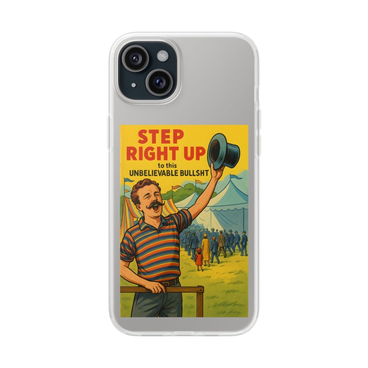 Step Right Up – Satirische Vintage-Handyhülle mit Jahrmarkt-Motiv & ironischem Statement-Phone Case-True Insights