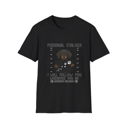 Dackel Personal Stalker T-Shirt - Lustiges Hunde Shirt für Dackelbesitzer - I Will Follow You Wherever You Go - Geschenk für Hundeliebhaber
