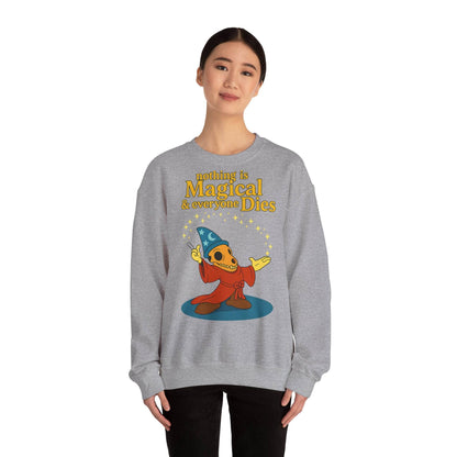 Sweatshirt – "Nothing is Magical – & everyone Dies | Satirisches Skelett-Motiv für Schwarzseher mit Humor" | True Insights Design mit Humor