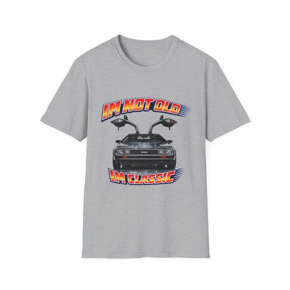 I'm Not Old I'm Classic | Back to the Future T-Shirt | DeLorean DMC-12 Retro Shirt