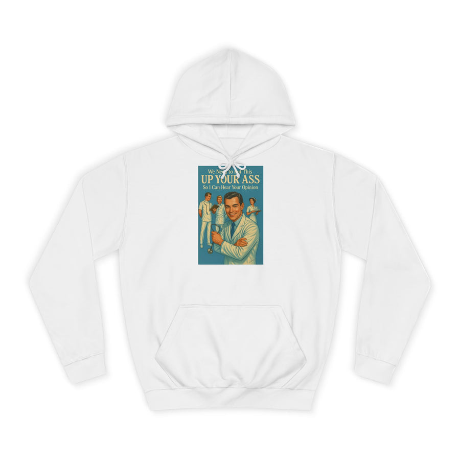 True Insights We Need to Put This Up Your Ass Hoodie – Retro-Arzt-Motiv mit schwarzem Humor in Arctic White
