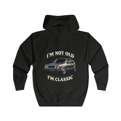 VW Golf 1 Oldtimer Zip Hoodie - I'm Not Old I'm Classic - Retro Auto Kapuzenjacke für Klassiker-Fans & Schrauber